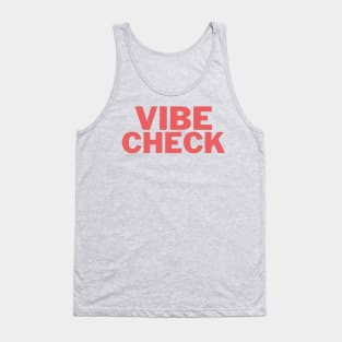 Vibe Check Tank Top